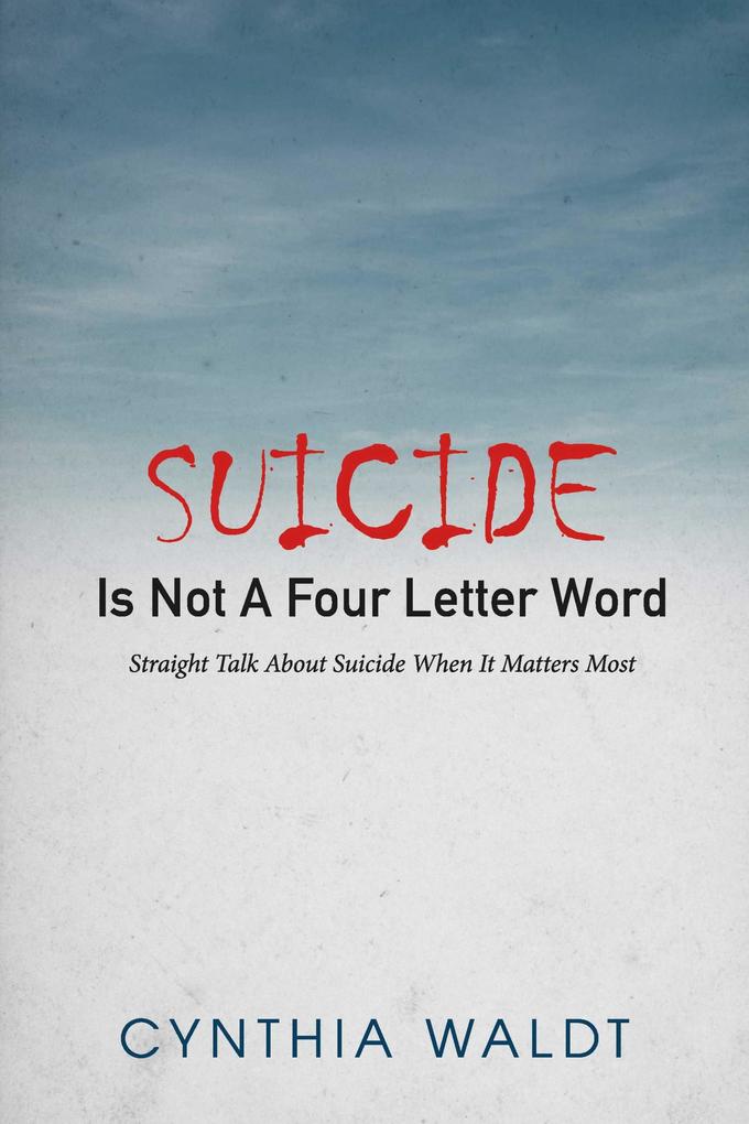 Suicide Is Not A Four Letter Word
