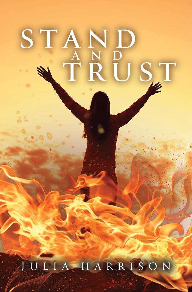 Stand and Trust