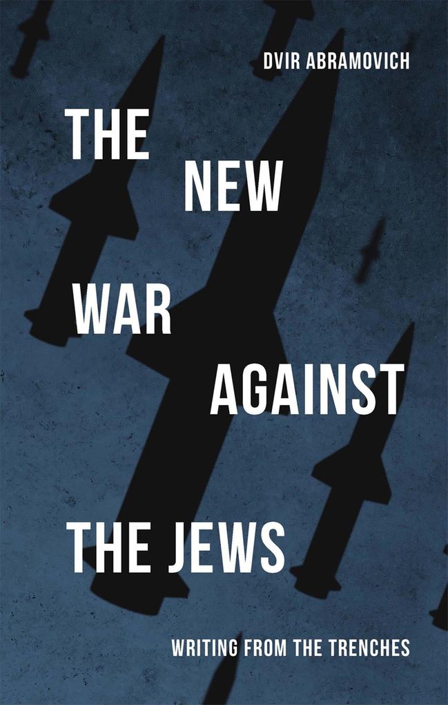 The New War Against the Jews