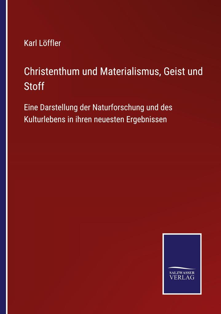 Christenthum und Materialismus Geist und Stoff