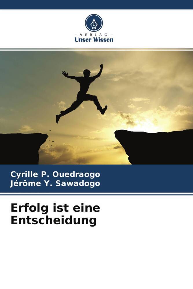 Erfolg ist eine Entscheidung