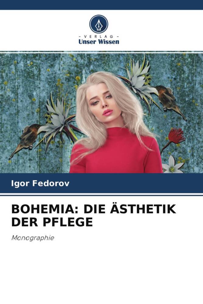 BOHEMIA: DIE ÄSTHETIK DER PFLEGE