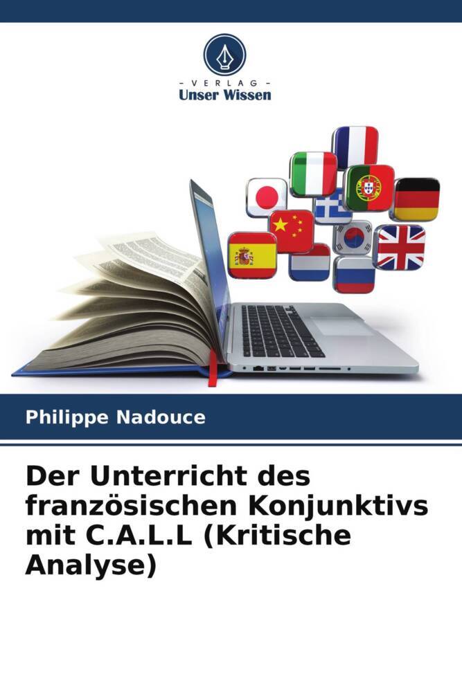 Der Unterricht des französischen Konjunktivs mit C.A.L.L (Kritische Analyse)