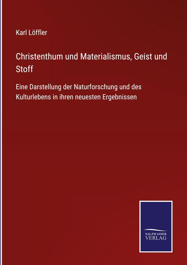 Christenthum und Materialismus Geist und Stoff