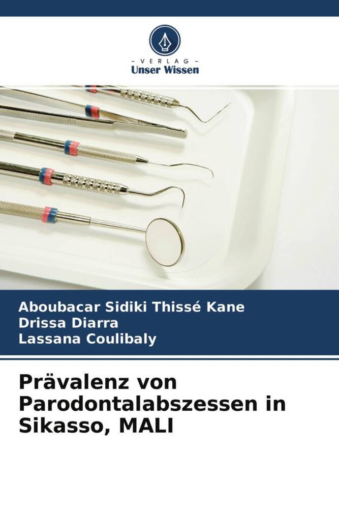 Prävalenz von Parodontalabszessen in Sikasso MALI