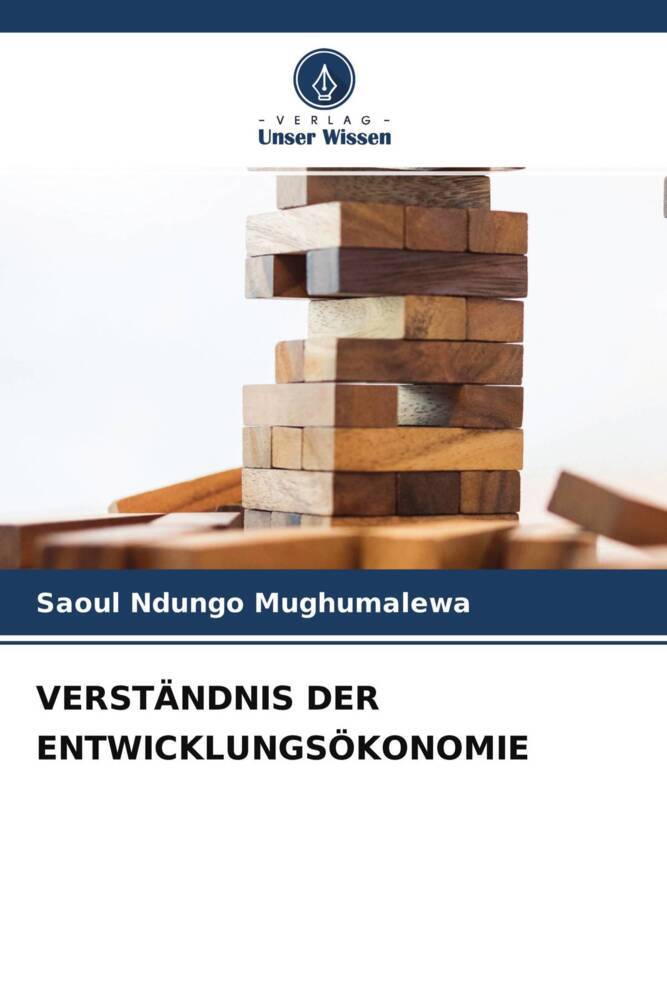 VERSTÄNDNIS DER ENTWICKLUNGSÖKONOMIE