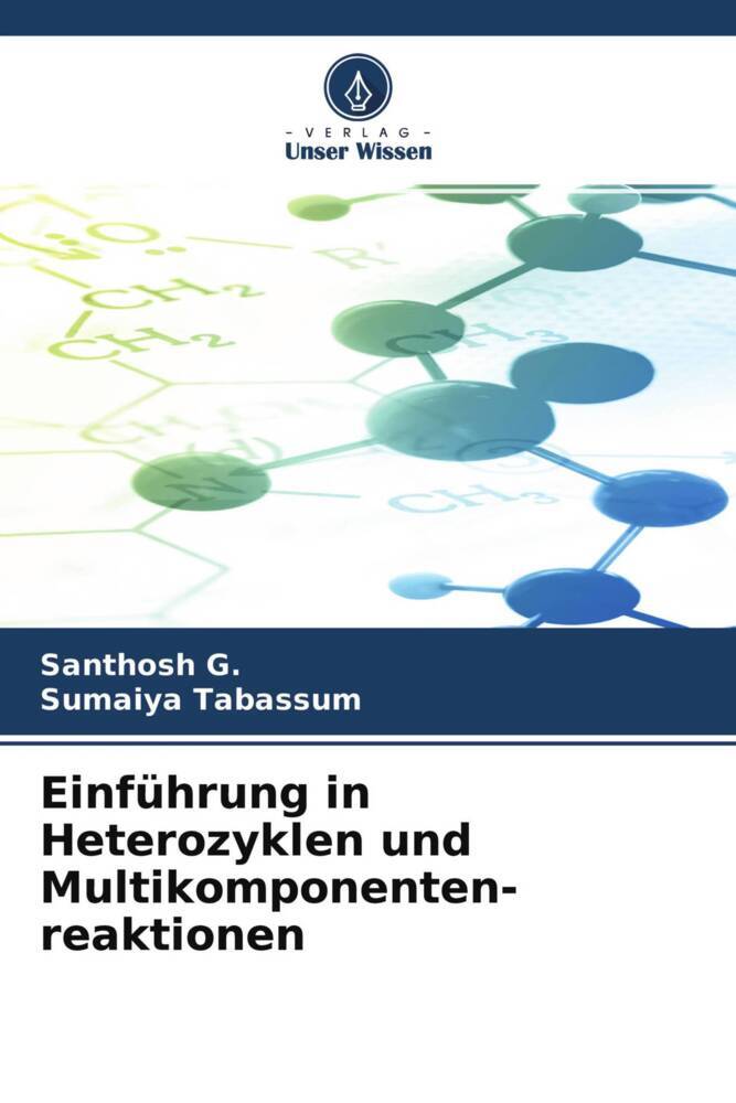 Einführung in Heterozyklen und Multikomponenten- reaktionen