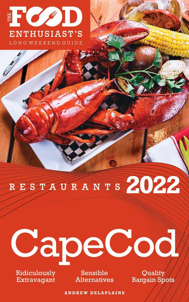 2022 Cape Cod Restaurants - The Food Enthusiast‘s Long Weekend Guide