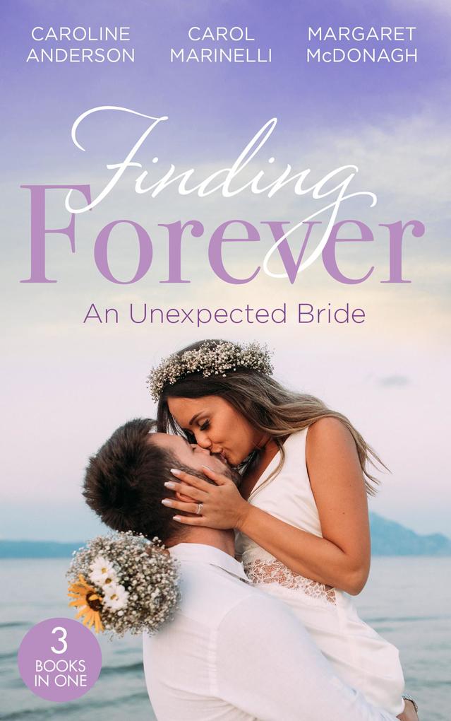 Finding Forever: An Unexpected Bride: St Piran‘s: The Wedding of The Year (St Piran‘s Hospital) / St Piran‘s: Rescuing Pregnant Cinderella / St Piran‘s: Italian Surgeon Forbidden Bride