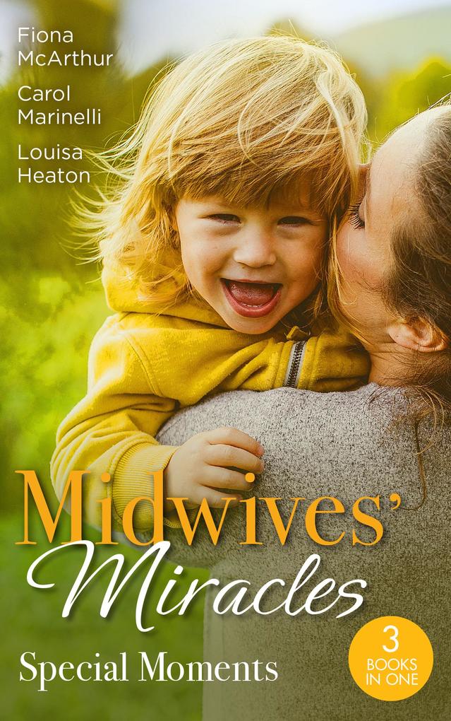 Midwives‘ Miracles: Special Moments: A Month to Marry the Midwife (The Midwives of Lighthouse Bay) / The Midwife‘s One-Night Fling / Reunited by Their Pregnancy Surprise