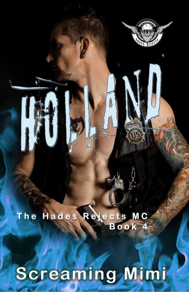 Holland: The Hades Rejects MC Book 4