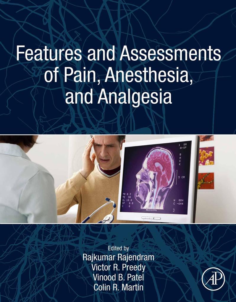 Features and Assessments of Pain Anesthesia and Analgesia