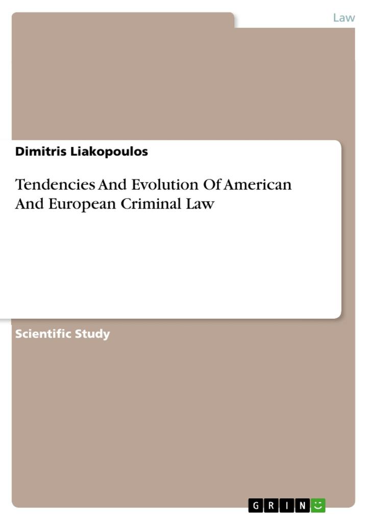 Tendencies And Evolution Of American And European Criminal Law