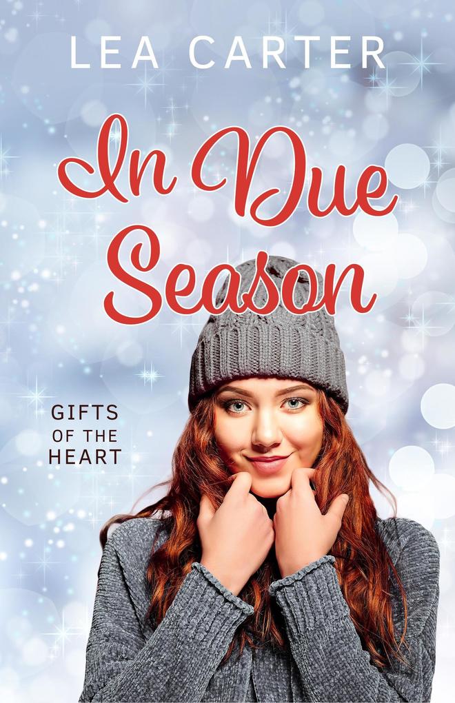 In Due Season (Gifts of the Heart)