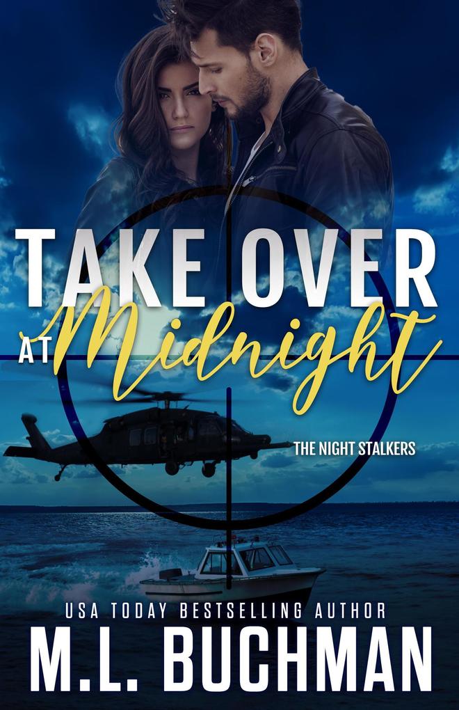 Take Over at Midnight: A Military Romantic Suspense (The Night Stalkers #4)