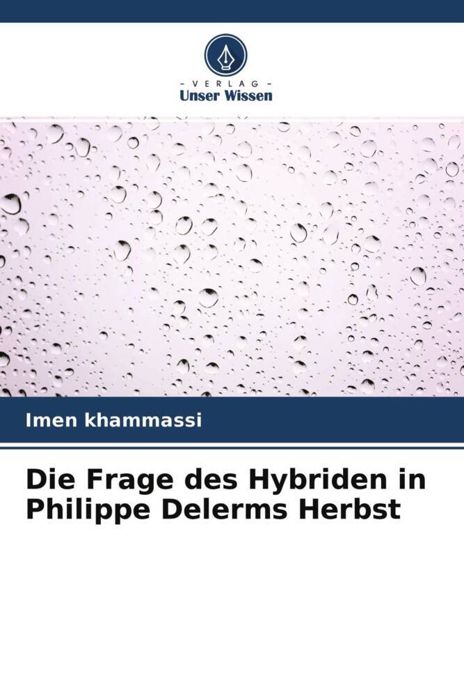 Die Frage des Hybriden in Philippe Delerms Herbst