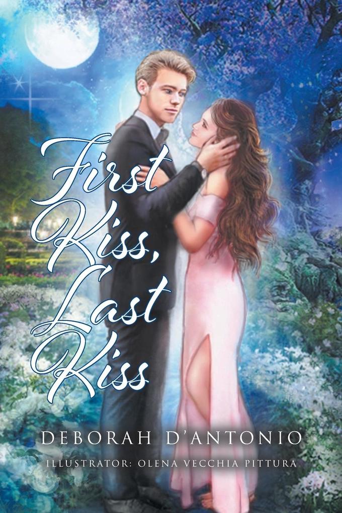 First Kiss Last Kiss