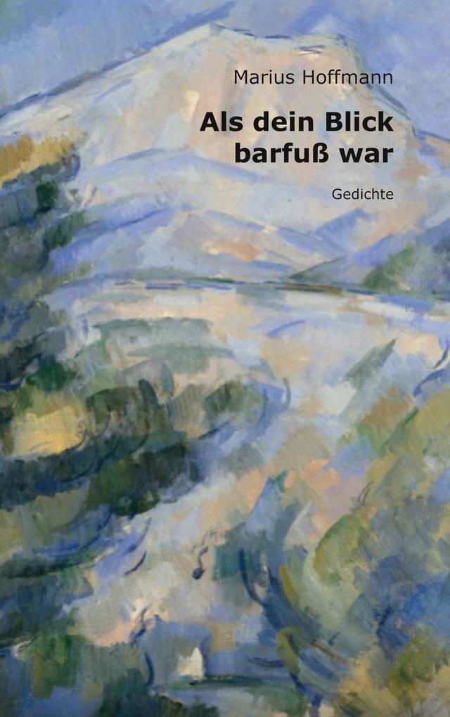 Image of Als dein Blick barfuß war