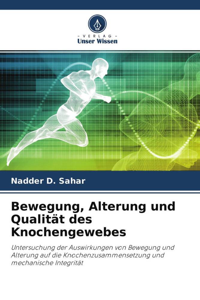 Bewegung Alterung und Qualität des Knochengewebes