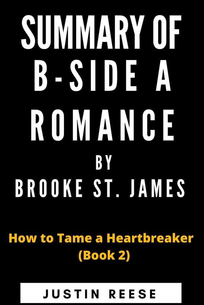 Summary of B-Side A Romance by Brooke St. James