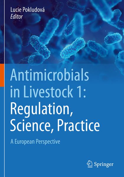 Antimicrobials in Livestock 1: Regulation Science Practice