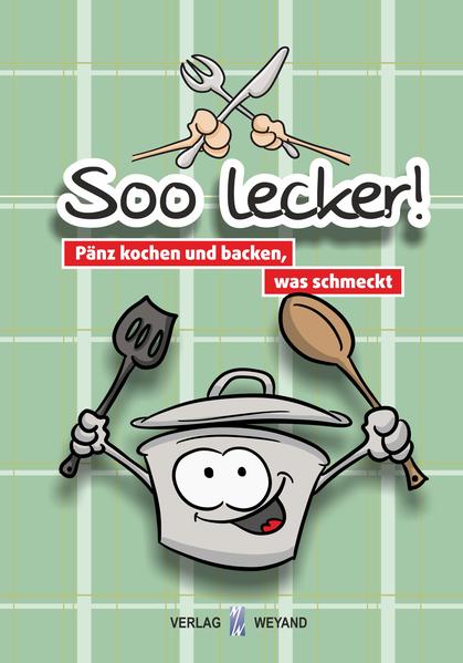 Image of Soo lecker! Pänz kochen und backen was schmeckt