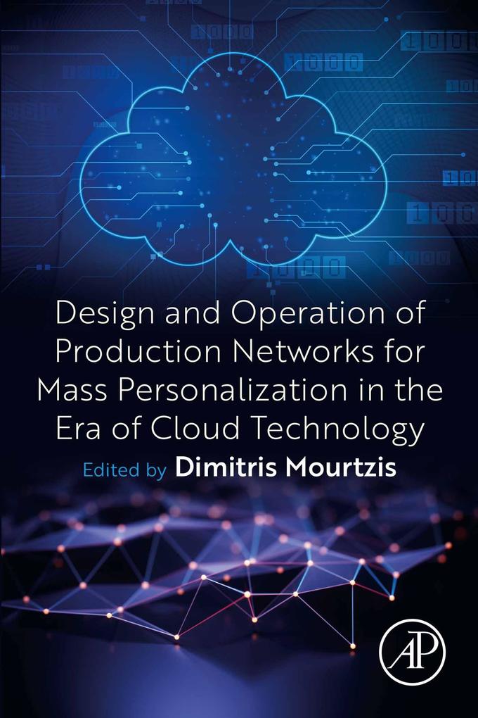  and Operation of Production Networks for Mass Personalization in the Era of Cloud Technology