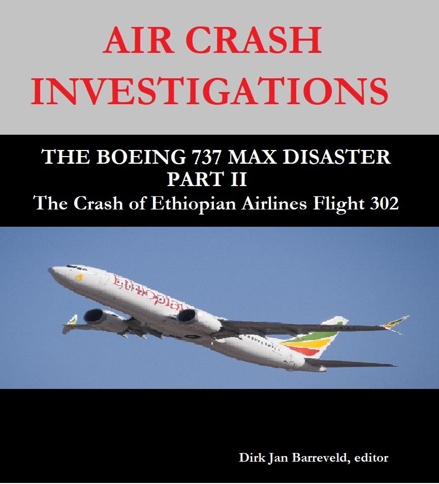 AIR CRASH INVESTIGATIONS - THE BOEING 737 MAX DISASTER PART II -The Crash of Ethiopian Airlines Flight 302