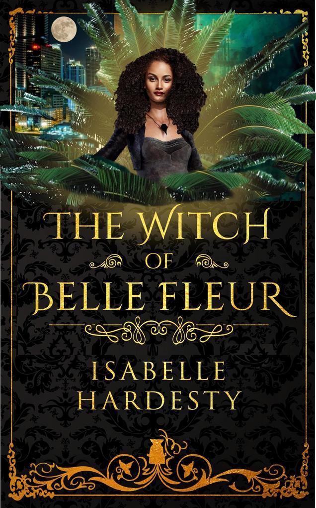 The Witch of Belle Fleur (Destroyer Witch Chronicles #1)