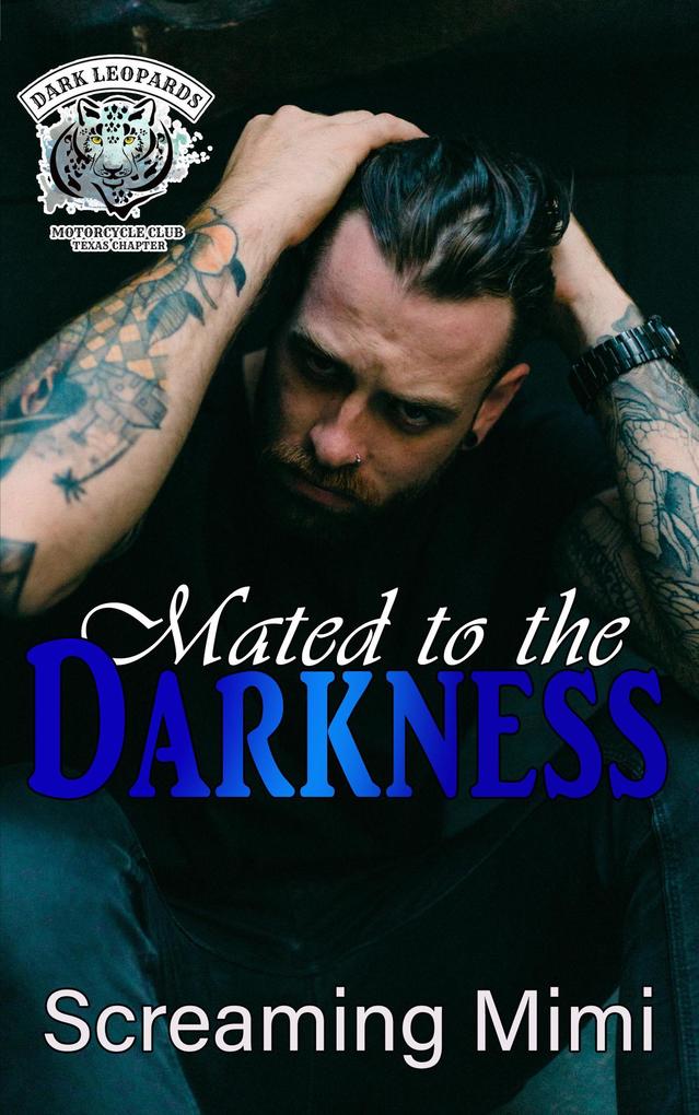 Mated to the Darkness (The Dark Leopards MC East Texas Chapter #3)