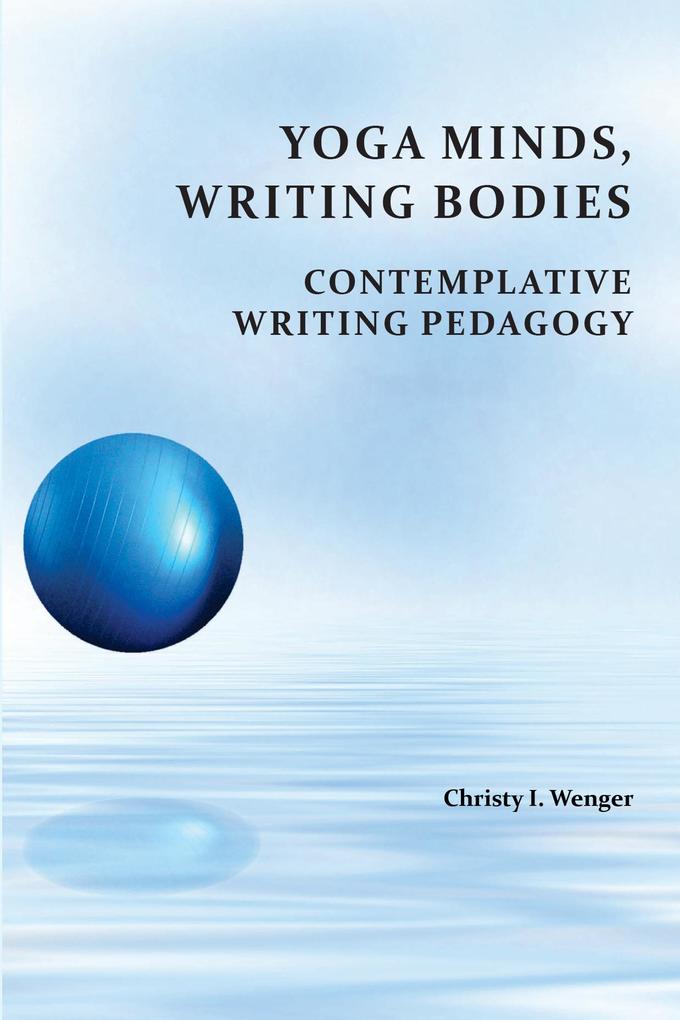 Yoga Minds Writing Bodies