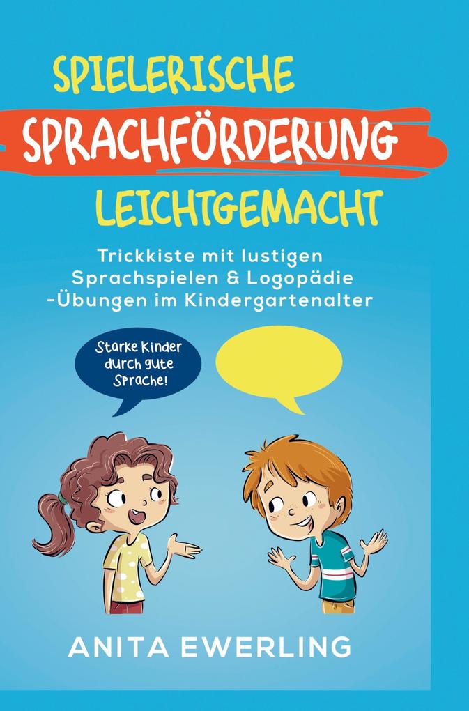 Spielerische Sprachförderung leichtgemacht - Anita Ewerling