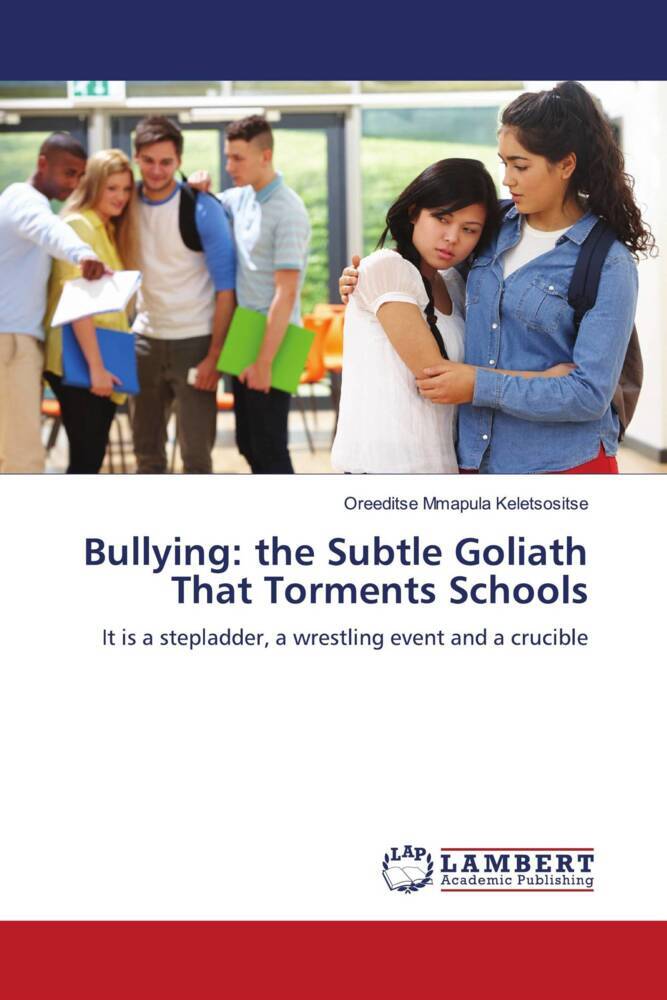 Bullying: the Subtle Goliath That Torments Schools