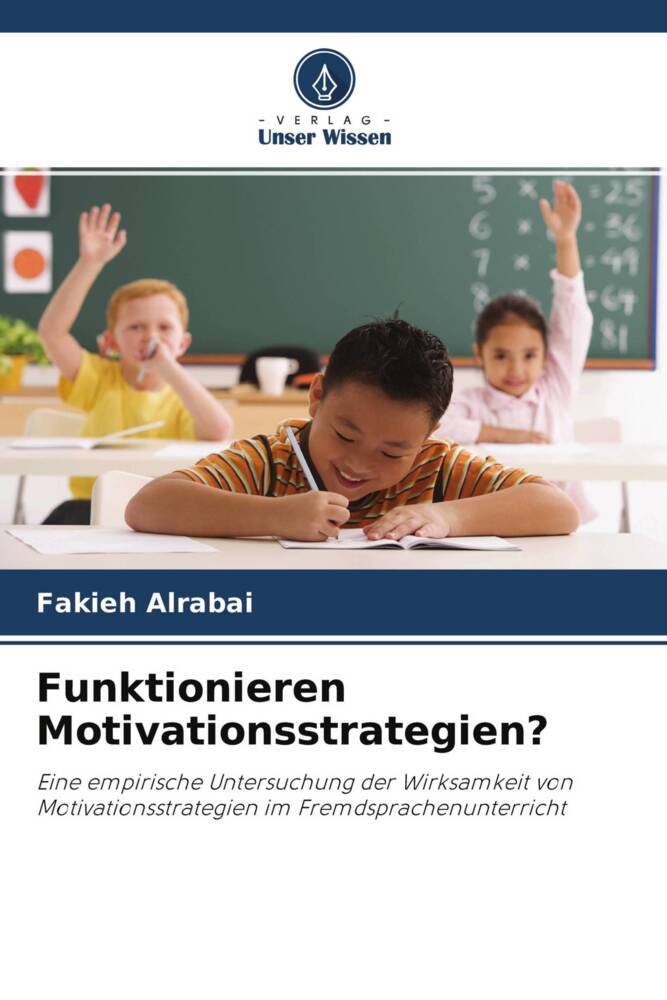 Funktionieren Motivationsstrategien?