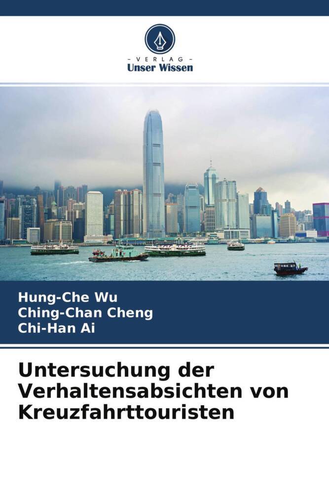 Untersuchung der Verhaltensabsichten von Kreuzfahrttouristen