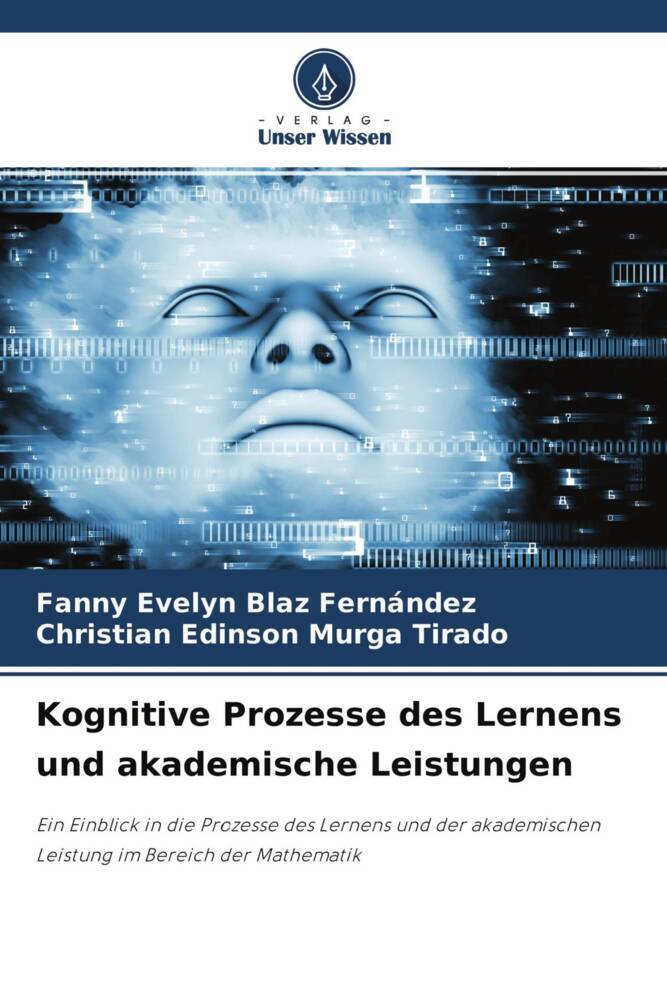 Kognitive Prozesse des Lernens und akademische Leistungen