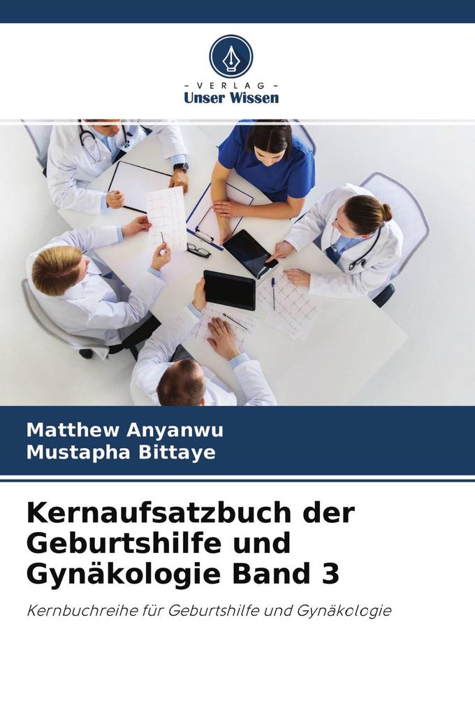 Kernaufsatzbuch der Geburtshilfe und Gynäkologie Band 3