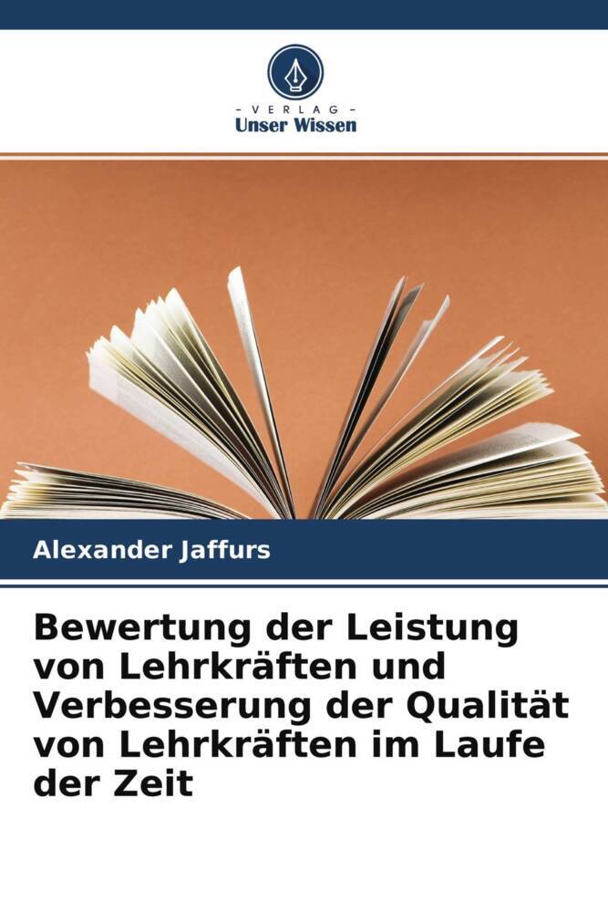 Bewertung der Leistung von Lehrkräften und Verbesserung der Qualität von Lehrkräften im Laufe der Zeit