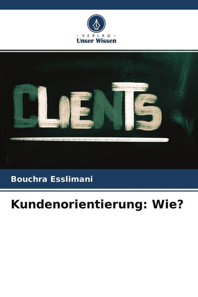 Kundenorientierung: Wie?