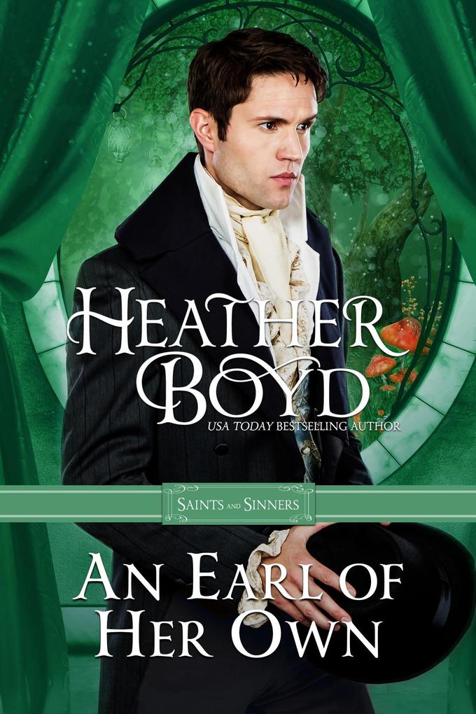 An Earl of Her Own (Saints and Sinners #3)
