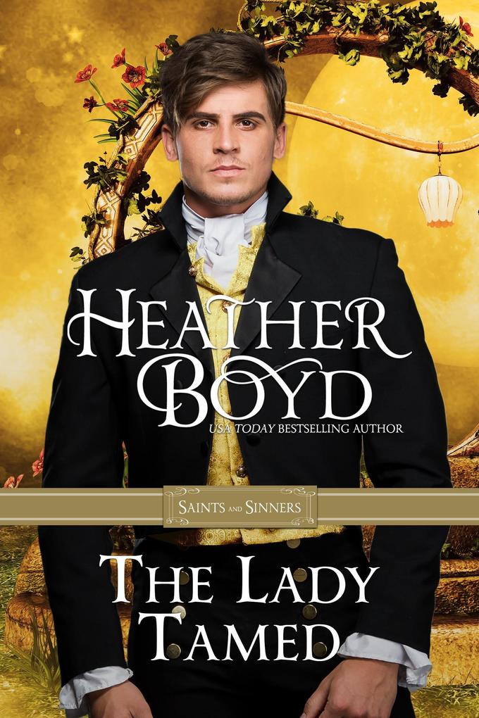 The Lady Tamed (Saints and Sinners #4)