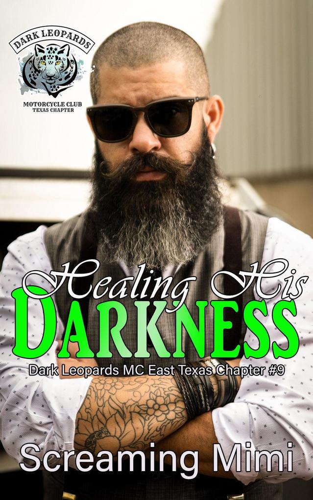 Healing His Darkness (The Dark Leopards MC East Texas Chapter #9)
