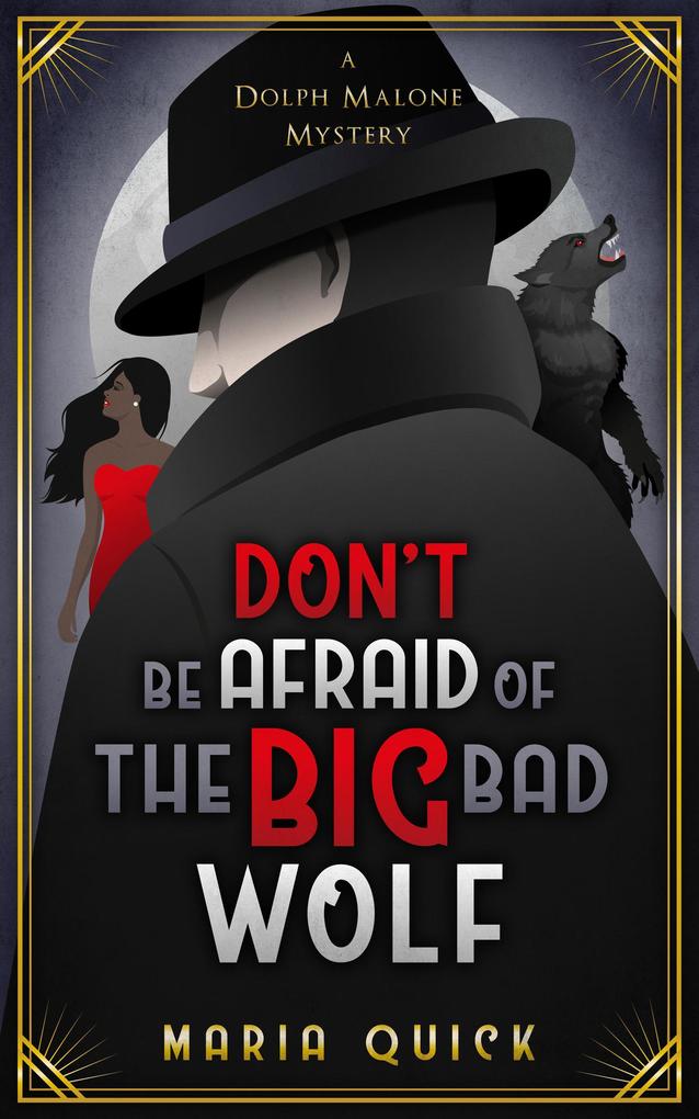 Don‘t Be Afraid of the Big Bad Wolf (Dolph Malone #2)