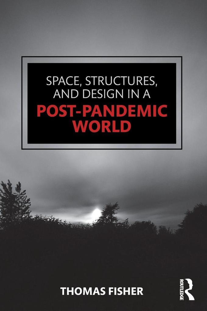 Space Structures and Design in a Post-Pandemic World