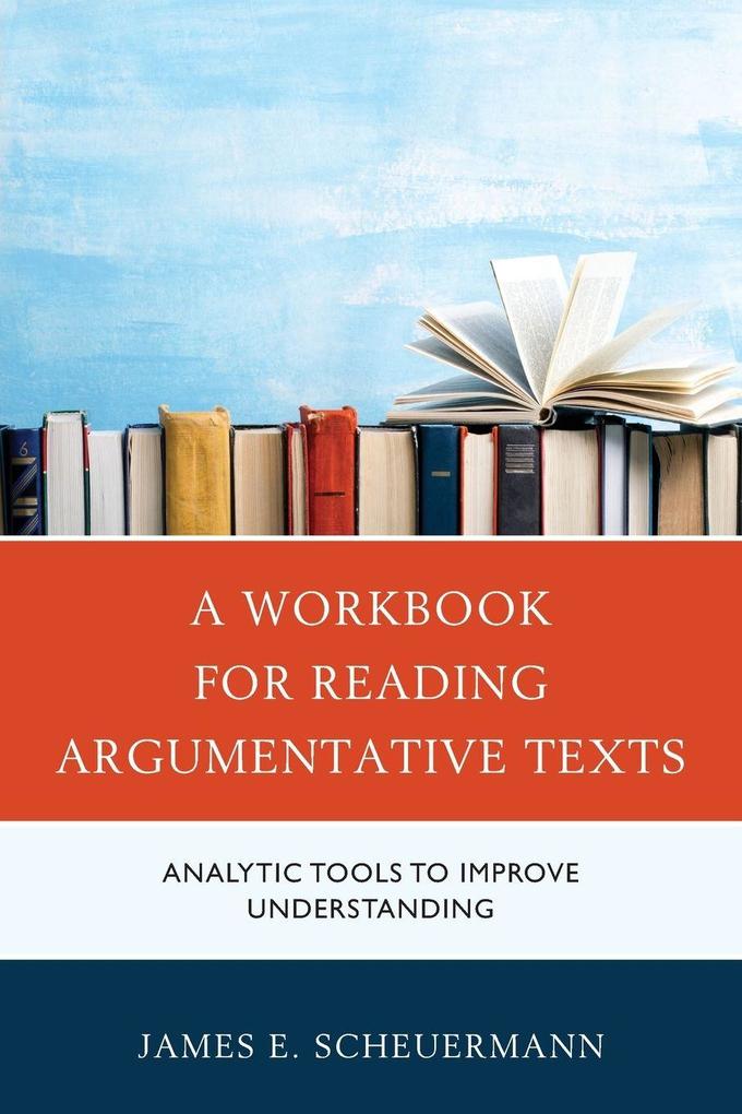 Workbook for Reading Argumentative Texts