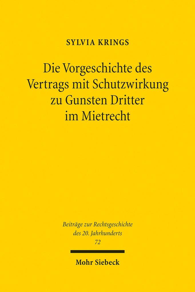 Die Vorgeschichte des Vertrags mit Schutzwirkung zu Gunsten Dritter im Mietrecht