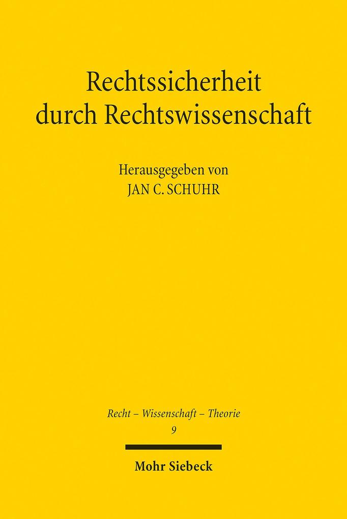 Rechtssicherheit durch Rechtswissenschaft