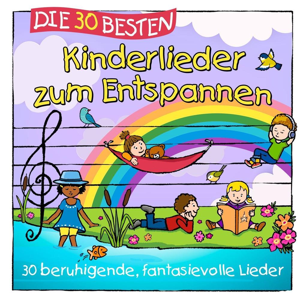 Simone Sommerland Karsten Glück & Die Kita-Frösche: Die 30 Besten Kinderlieder Zum Entspannen