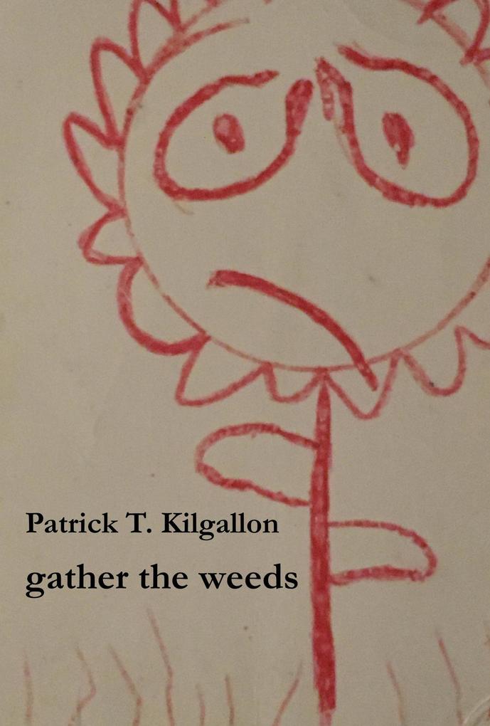 Gather The Weeds