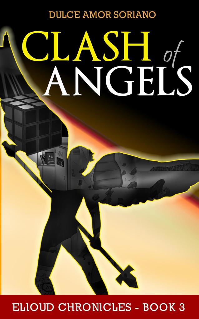 Clash of Angels (Elioud Chronicles #3)